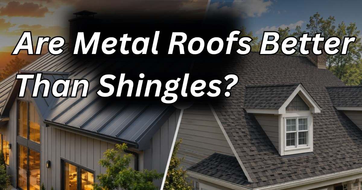Metal Roof vs Shingles: Which Roof Lasts Longer and Saves More Money?